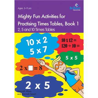 Mighty Fun Activities For Practising Times Tables, Book 1 - 1