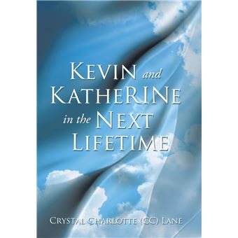 Kevin and Katherine in the Next Lifetime - 1