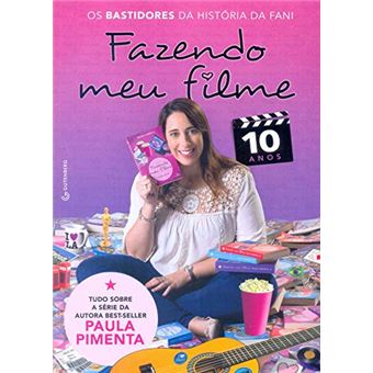 Fazendo Meu Filme 10 Anos. Os Bastidores da História de Fani (Inclui Pôsteres) - 1