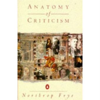 Anatomy of Criticism: Four Essays - 1