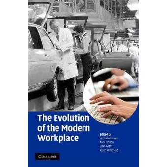 The Evolution of the Modern Workplace - Paperback - 2012 - 1