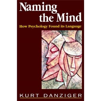 Naming the Mind - How Psychology Found Its Language - Paperback - 1997 - 1