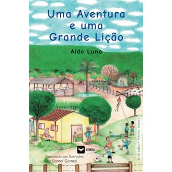 Uma Aventura E Uma Grande Lição - 1