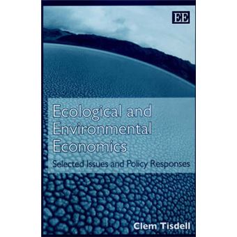 Ecological And Environmental Economics Selected Issues And Policy Responses - 1