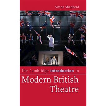 The Cambridge Introduction to Modern British Theatre - Hardback - 2009 - 1