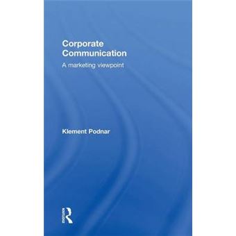 Corporate Communication - A Marketing Viewpoint - Hardback - 2014 - 1