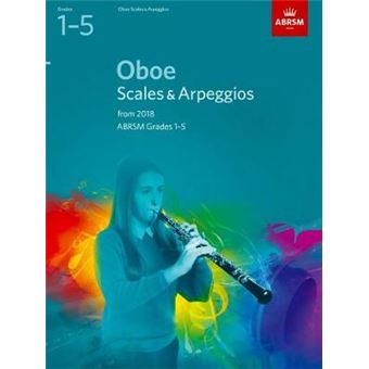 Oboe Scales & Arpeggios, Abrsm Grades 1-5: From 2018 (Abrsm Scales & Arpeggios) - [Version Originale] - 1