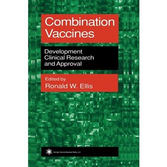 Combination Vaccines - Development, Clinical Research, and Approval - Paperback - 2013 - 1