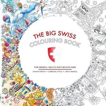 The Big Swiss Colouring Book For Mindful Adults And Creative Children - 1
