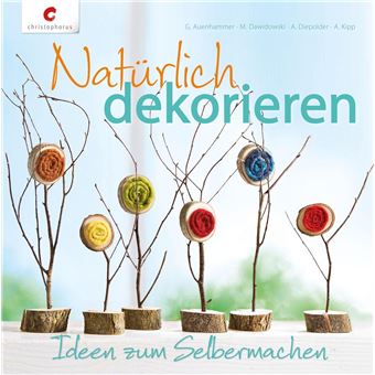Natürlich dekorieren | Gerlinde Auenhammer - 1