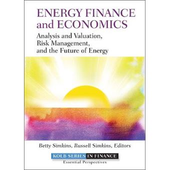 Energy Finance - Analysis and Valuation, Risk Management, and the Future of Energy - Hardback - 2013 - 1