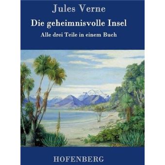 Die Geheimnisvolle Insel Alle Drei Teile In Einem Buch - 1