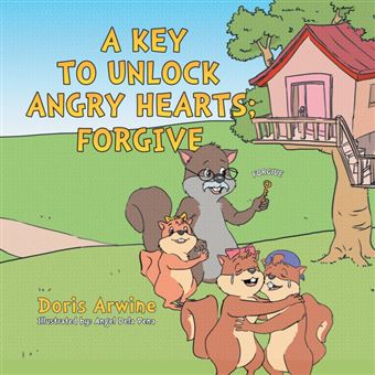 A Key To Unlock Angry Hearts, Forgive - 1