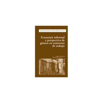Economía informal y perspectiva de género en contextos de trabajo - 1