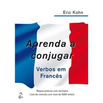 Aprenda A Conjugar Verbos Em Francês - 1