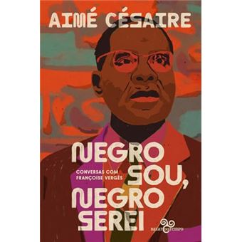Negro Sou, Negro Serei Conversas Com Françoise Vergès - 1
