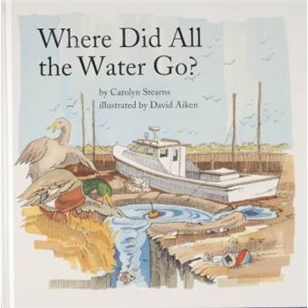 Where Did All the Water Go? - Hardback - 2010 - 1