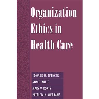 Organization Ethics in Health Care - Hardback - 2000 - 1