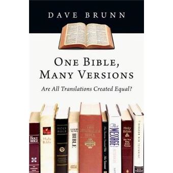 One Bible, Many Versions Are All Translations Created Equal - 1
