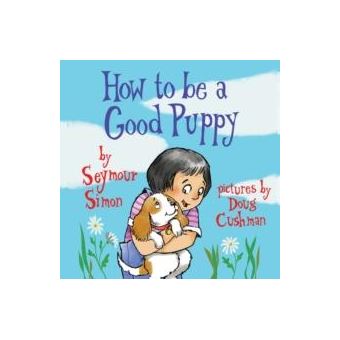 How To Be A Good Puppy - 1