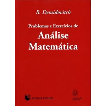 Problemas e Exercícios de Análise Matemática - 1