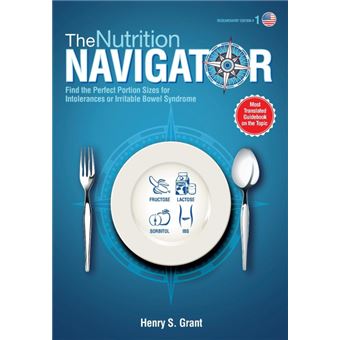 The Nutrition Navigator [Researchers' Edition Us] - Find the Perfect Portion Sizes for Fructose, Lactose And/Or Sorbitol Intolerance or Irritable Bowel Syndrome - Paperback / softback - 2014 - 1