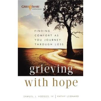 Grieving with Hope - Finding Comfort as You Journey through Loss - 1