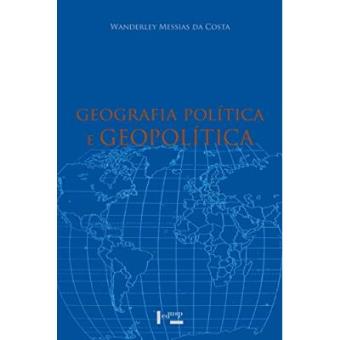 Geografia Política E Geopolítica. Discursos Sobre O Território E O Poder - 1
