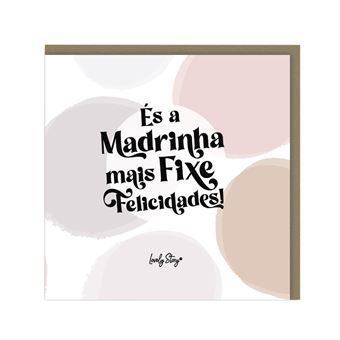Postal Lovely Story Tr231313-Pt | És A Madrinha Mais Fixe, Felicidades! - 1