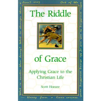 The Riddle of Grace - Applying Grace to the Christian Life - Paperback - 1996 - 1