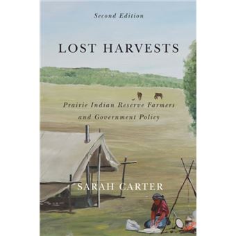 Lost Harvests By Sarah Carter - 1