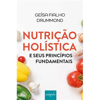 Nutrição Holística E Seus Princípios Fundamentais - 1