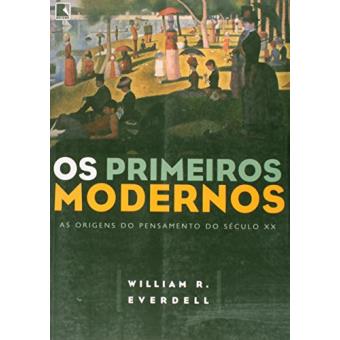 Os Primeiros Modernos - 1