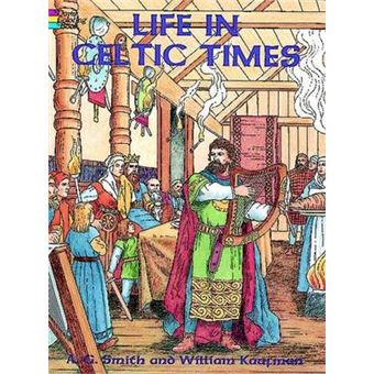 Life in Celtic Times - Paperback - 1997 - 1