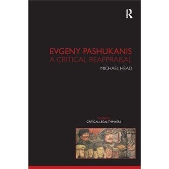 Evgeny Pashukanis : A Critical Reappraisal - 1
