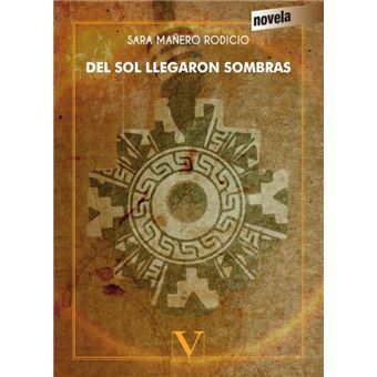 Del Sol Llegaron Sombras - 1