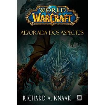 World Of Warcraft. Alvorada Dos Aspectos - 1