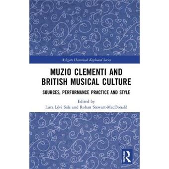 Muzio Clementi And British Musical Culture - 1