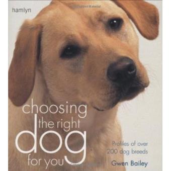 Choosing the Right Dog for You: Profiles of Over 200 Dog Breeds (Hamlyn Reference S.) - 1
