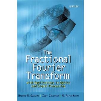 The Fractional Fourier Transform - Hardback - 2001 - 1