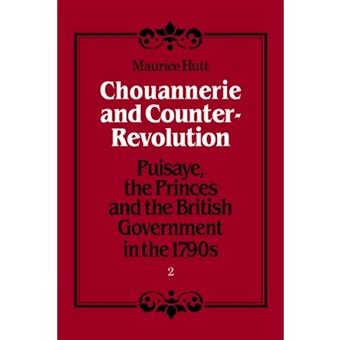 Chouannerie and Counter-revolution - Puisaye, the Princes and the British Government in the 1790s - Paperback - 2008 - 1
