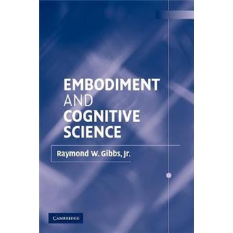 Embodiment and Cognitive Science - Paperback - 2005 - 1