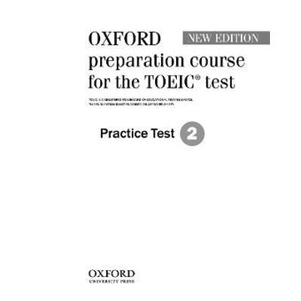 Oxford preparation course for the TOEIC (R) test: Practice Test 2 - 1