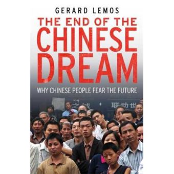 The End of the Chinese Dream - Why Chinese People Fear the Future - Hardback - 2012 - 1
