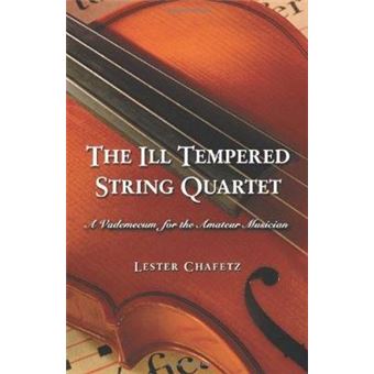The Ill Tempered String Quartet - A Vademecum for the Amateur Musician - Paperback - 2005 - 1