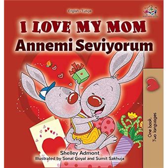 I Love My Mom English Turkish Bilingual Book - 1
