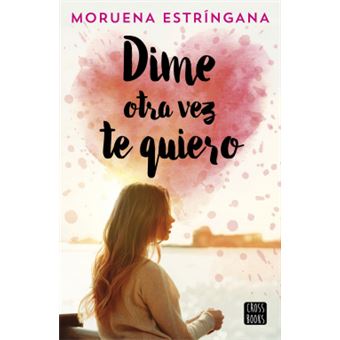 Dime Otra Vez Te Quiero - 1