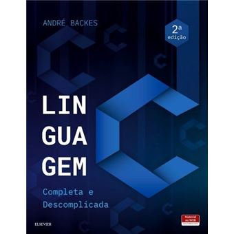 Linguagem C: Completa e Descomplicada - 1