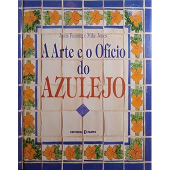 A arte e o ofício do azulejo. - 1