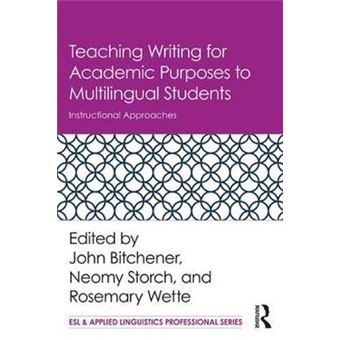 Teaching Writing For Academic Purposes To Multilingual Students Instructional Approaches Esl  Applied Linguistics Professional Series - 1